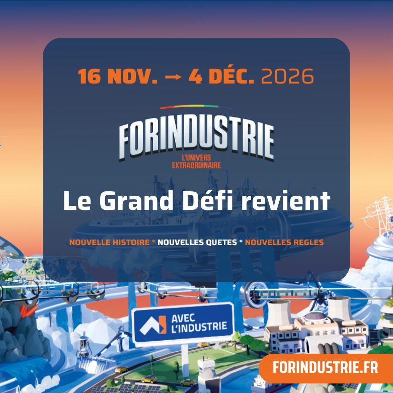 FORINDUSTRIE, l’Univers Extraordinaire.